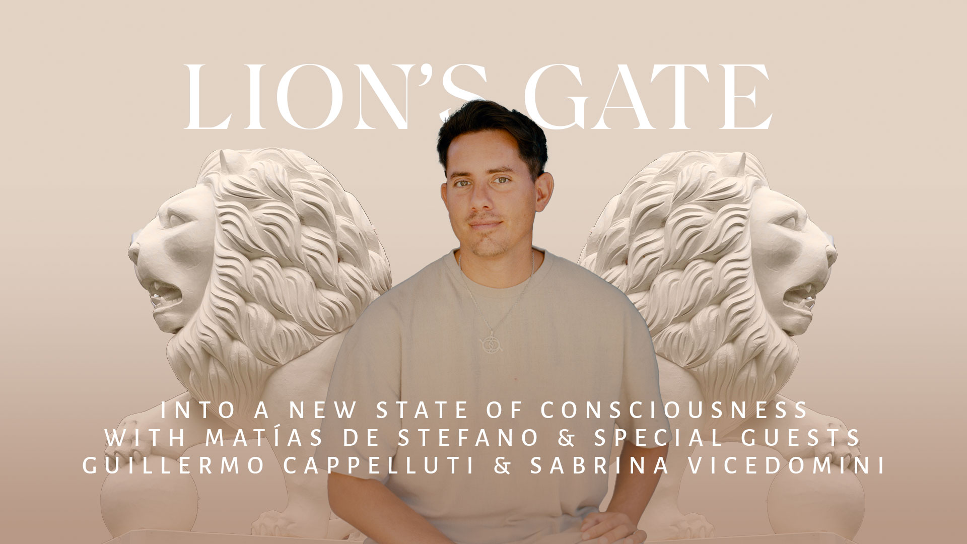 Lion’s Gate with Matías De Stefano